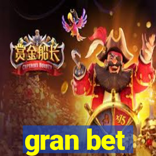 gran bet